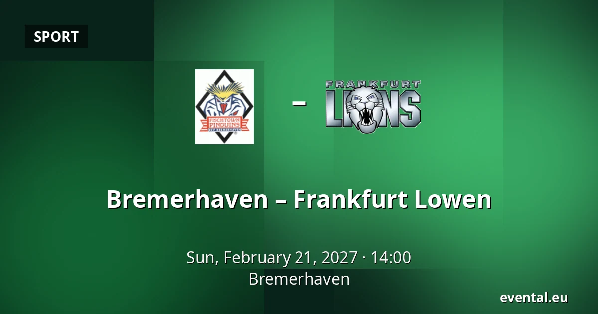 Bremerhaven – Frankfurt Lowen — Bremerhaven
