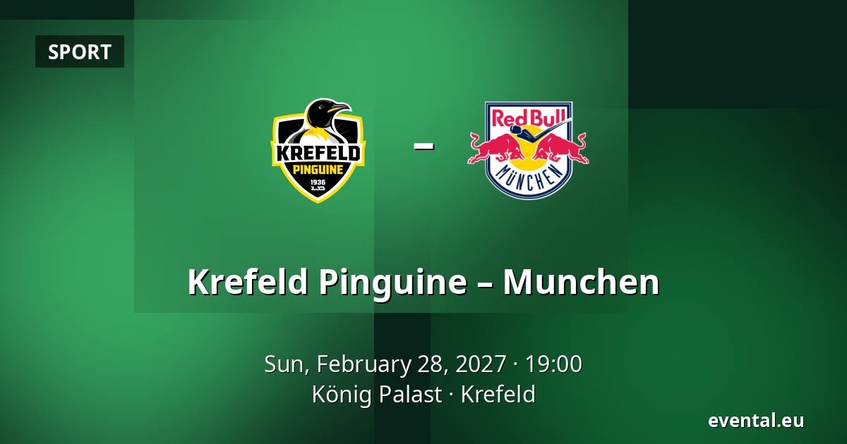 Krefeld Pinguine – Munchen — König Palast, Krefeld