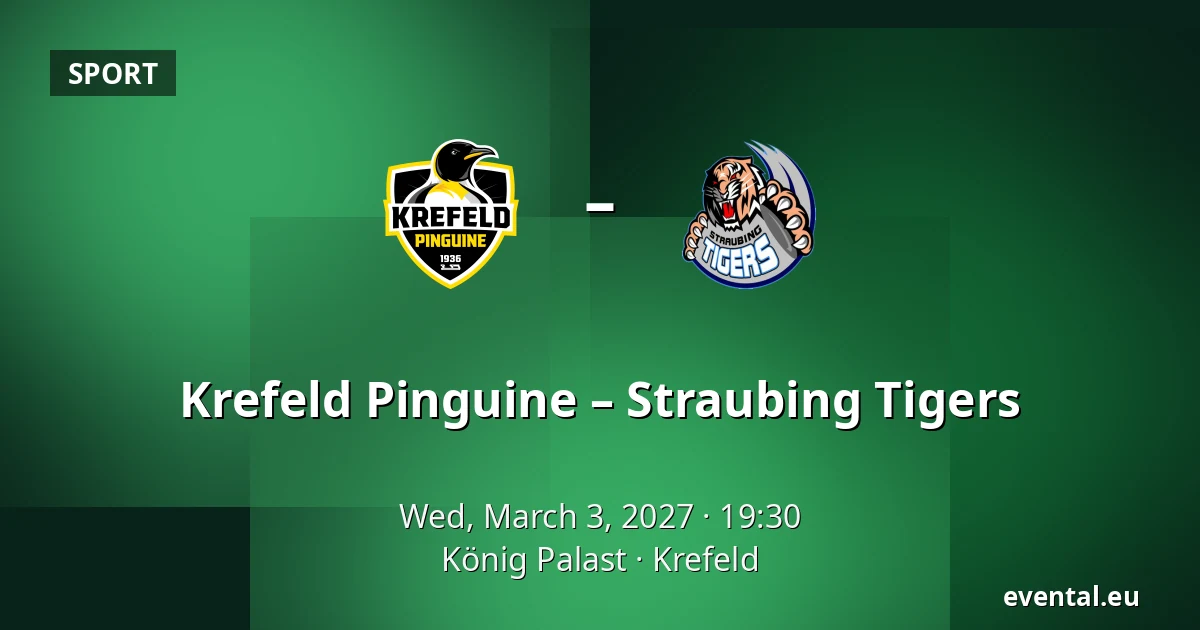 Krefeld Pinguine – Straubing Tigers — König Palast, Krefeld