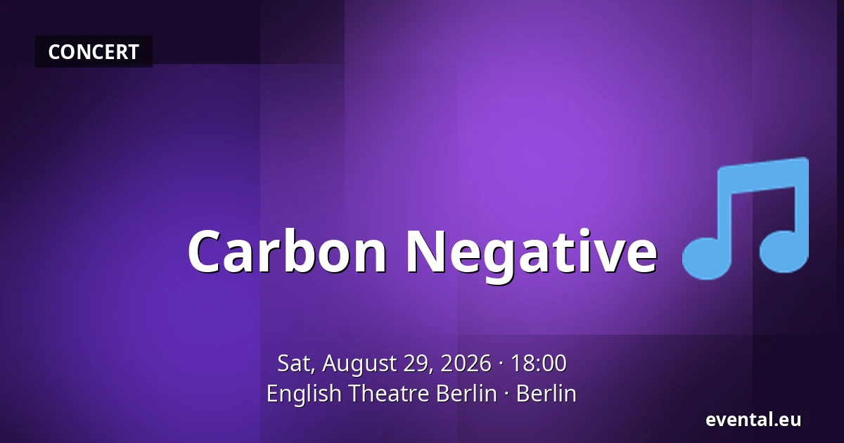 Carbon Negative — English Theatre Berlin, Berlin