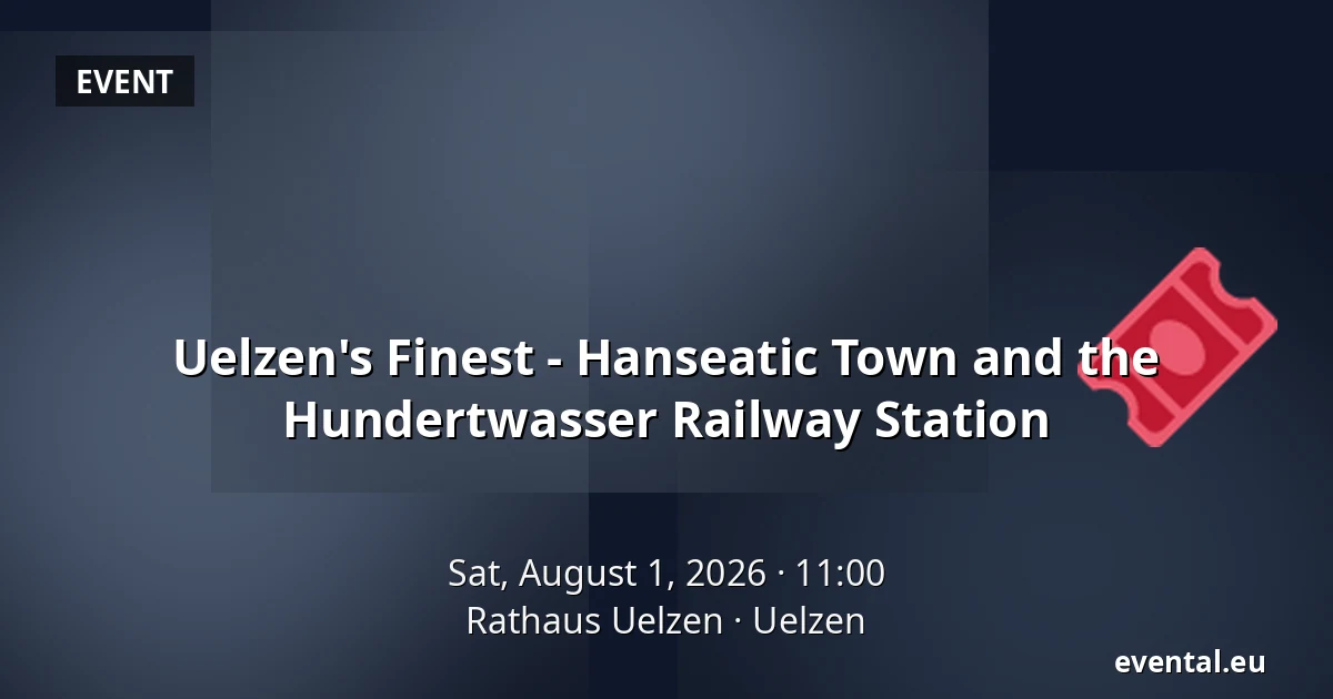 Uelzen's Finest - Hanseatic Town and the Hundertwasser Railway Station — Rathaus Uelzen, Uelzen