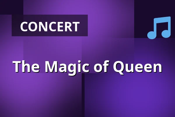 The Magic of Queen — Theater Am Spalterhals, Barsinghausen