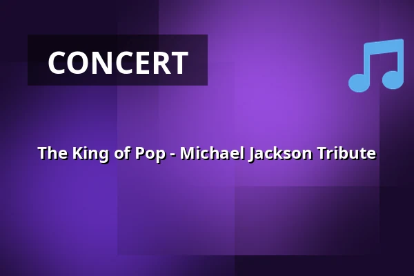The King of Pop - Michael Jackson Tribute — Burg Alzenau, Alzenau