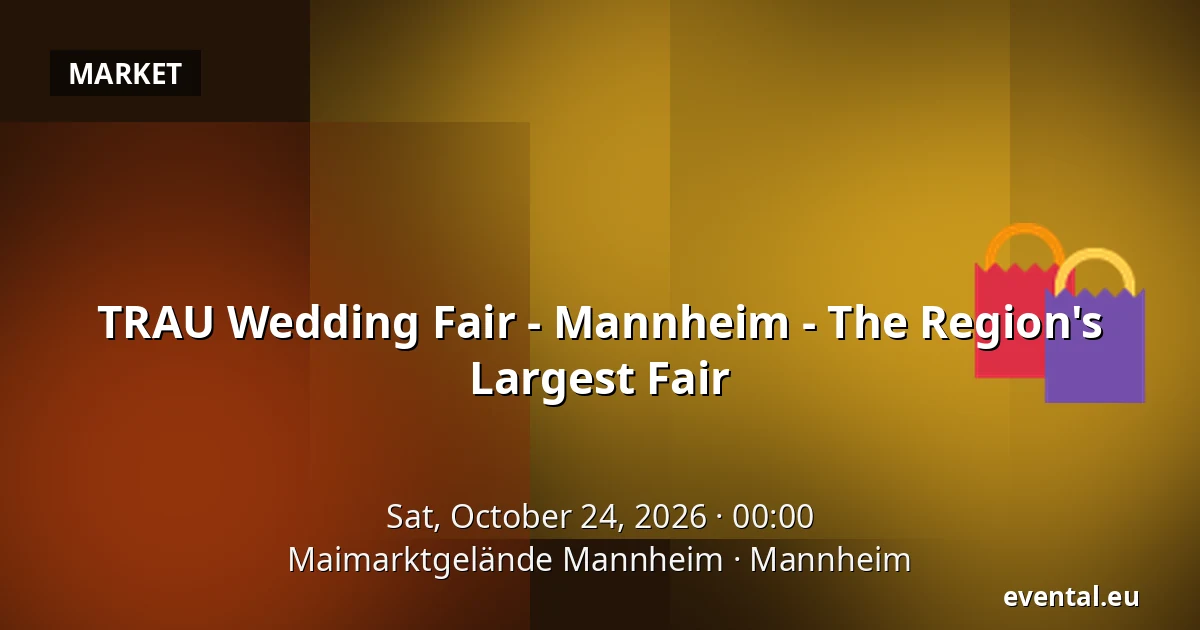 TRAU Wedding Fair - Mannheim - The Region's Largest Fair — Maimarktgelände Mannheim, Mannheim