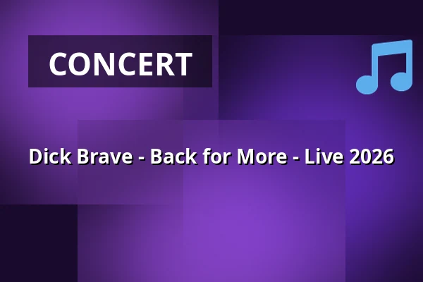 Dick Brave - Back for More - Live 2026 — Trinkkuranlage, Bad Nauheim