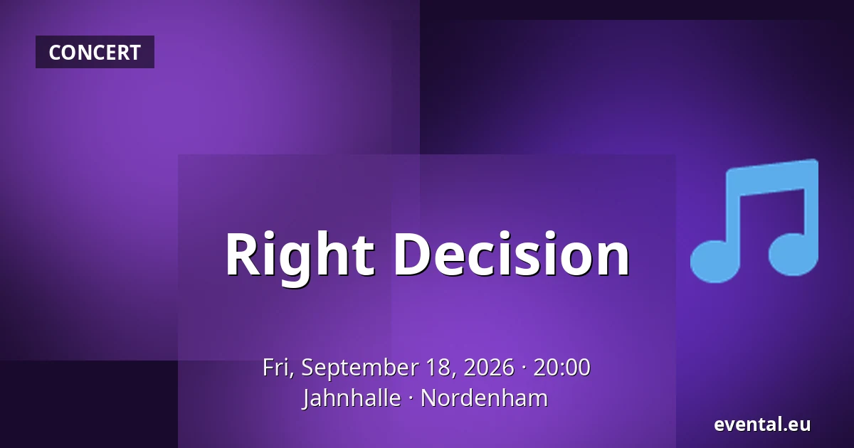 Right Decision — Jahnhalle, Nordenham