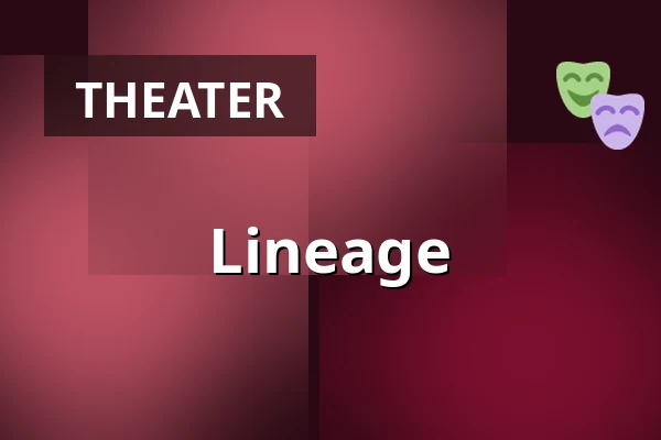 Lineage — Ballhaus Ost, Berlin
