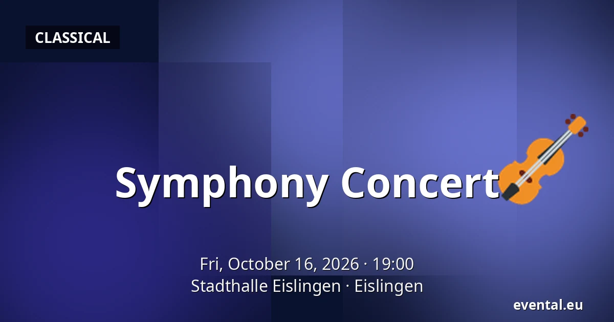 Symphony Concert — Stadthalle Eislingen, Eislingen