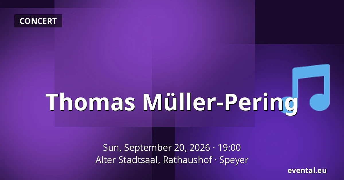 Thomas Müller-Pering — Alter Stadtsaal, Rathaushof, Speyer
