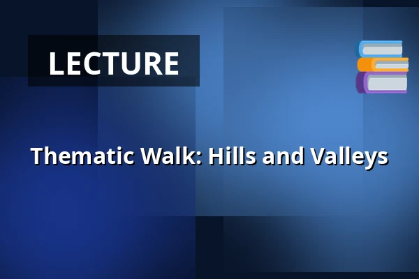 Thematic Walk: Hills and Valleys — Centrum Sztuki Współczesnej „Znaki Czasu”, Toruń