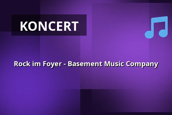 Rock im Foyer - Basement Music Company — Detmolder Sommertheater, Detmold
