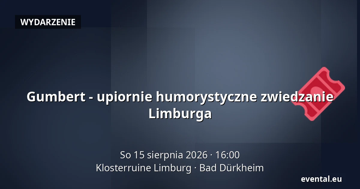 Gumbert - upiornie humorystyczne zwiedzanie Limburga — Klosterruine Limburg, Bad Dürkheim