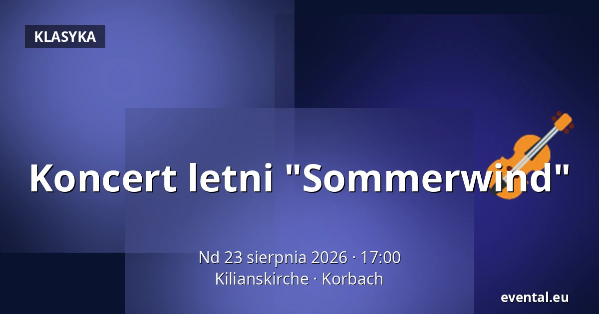 Koncert letni "Sommerwind" — Kilianskirche, Korbach