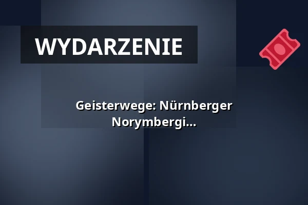 Geisterwege: Nürnberger Mord(s)geschichten - mroczne opowieści z Norymbergi — Kulturreferat Nürnberg, Norymberga