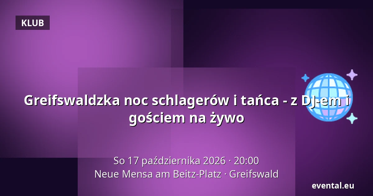Greifswaldzka noc schlagerów i tańca - z DJ-em i gościem na żywo — Neue Mensa am Beitz-Platz, Greifswald