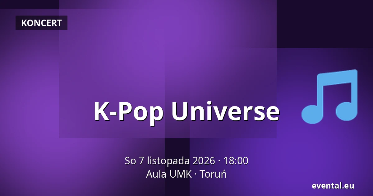 K-Pop Universe — Aula UMK, Toruń