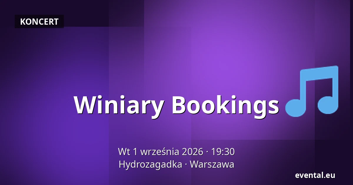 Winiary Bookings — Hydrozagadka, Warszawa
