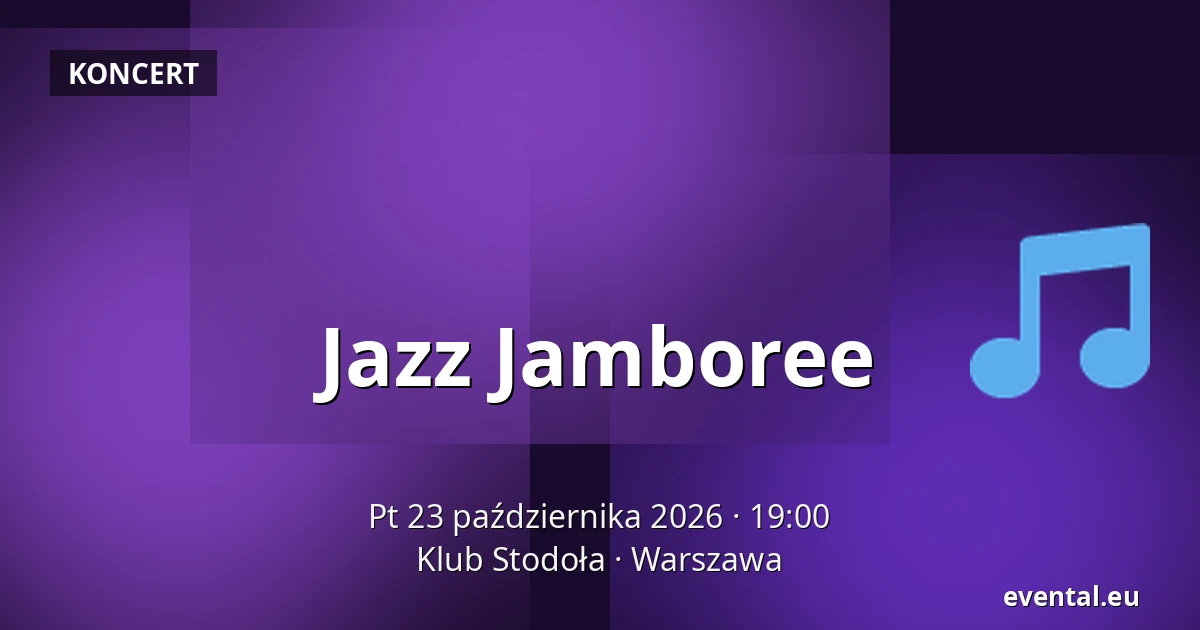 Jazz Jamboree — Klub Stodoła, Warszawa