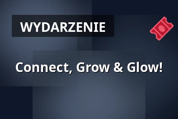Connect, Grow & Glow! — Astoria Vienna, Wiedeń