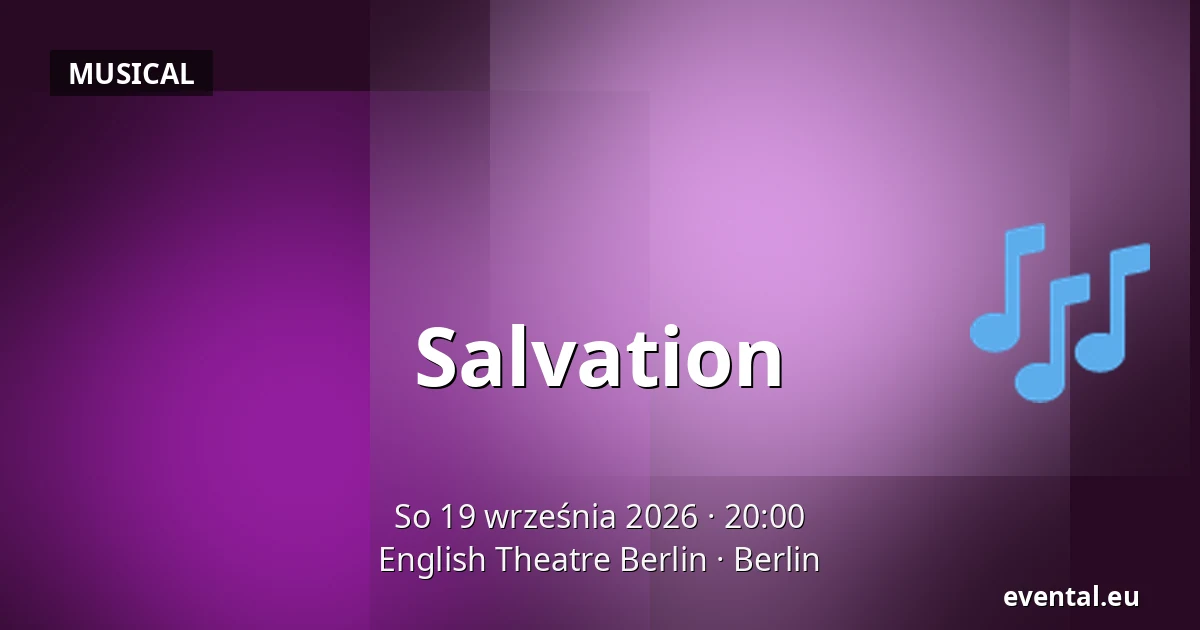 Salvation — English Theatre Berlin, Berlin