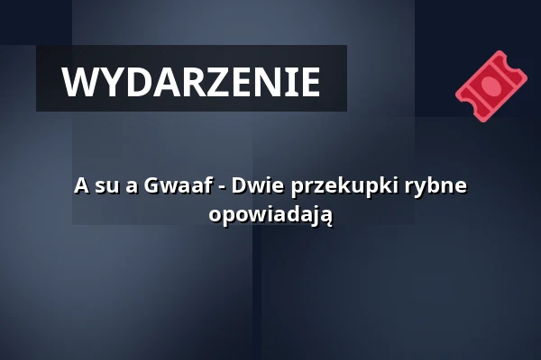 A su a Gwaaf - Dwie przekupki rybne opowiadają — Kulturforum Fürth, Fürth