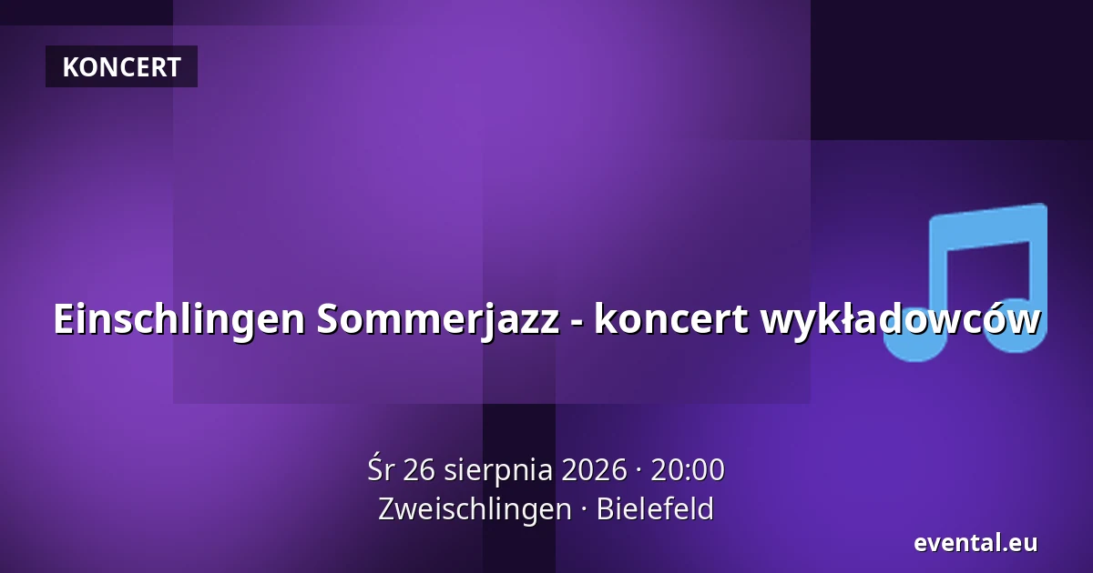 Einschlingen Sommerjazz - koncert wykładowców — Zweischlingen, Bielefeld