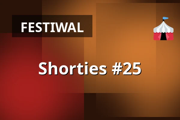 Shorties #25 — FITZ Das Theater animierter Formen, Stuttgart