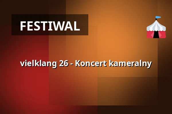 vielklang 26 - Koncert kameralny — Jakobuskirche, Tübingen