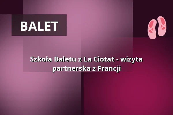 Szkoła Baletu z La Ciotat - wizyta partnerska z Francji — Stadthalle Singen, Singen