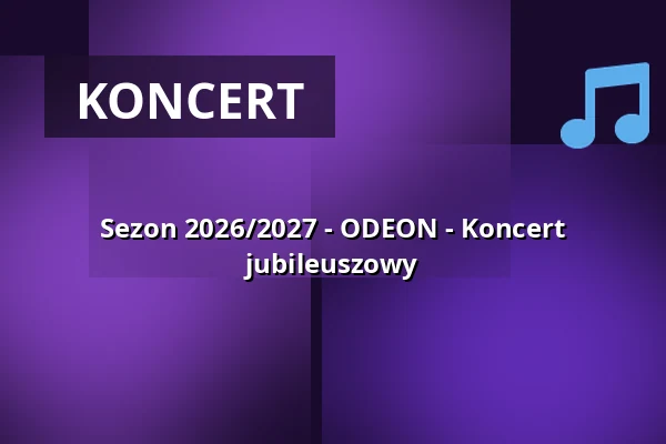 Sezon 2026/2027 - ODEON - Koncert jubileuszowy — Stadtsaal Kaufbeuren, Kaufbeuren