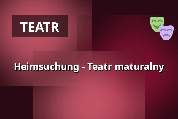 Heimsuchung - Teatr maturalny — Stadthalle Olpe, Olpe