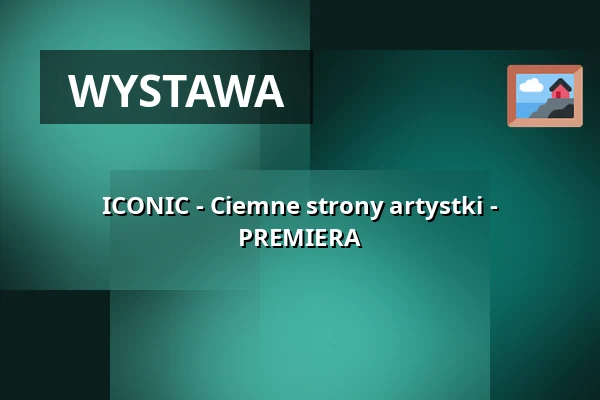 ICONIC - Ciemne strony artystki - PREMIERA — Theater Rampe, Stuttgart