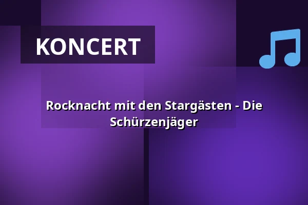 Rocknacht mit den Stargästen - Die Schürzenjäger — Burg Trausnitz, Landshut