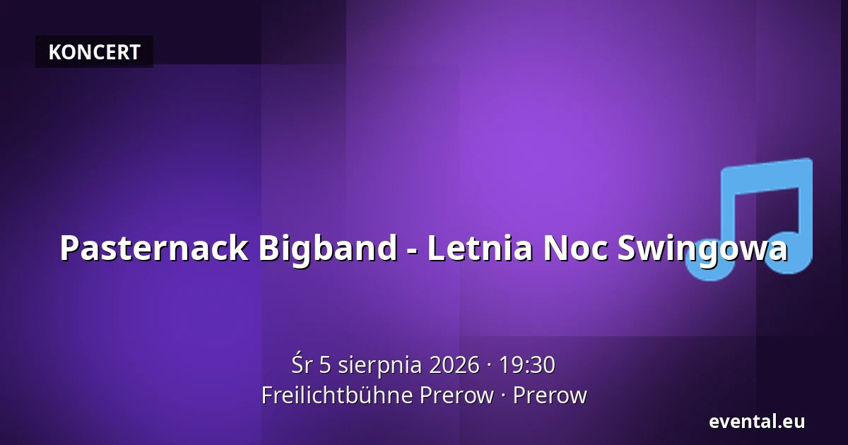 Pasternack Bigband - Letnia Noc Swingowa — Freilichtbühne Prerow, Prerow