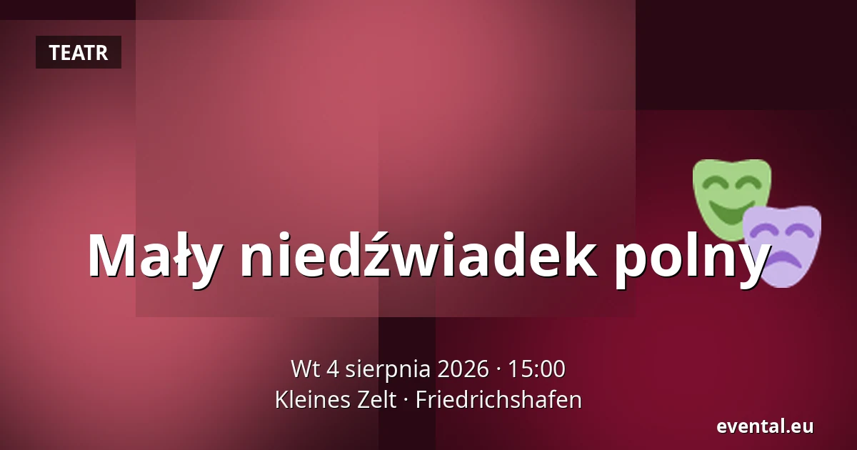 Mały niedźwiadek polny — Kleines Zelt, Friedrichshafen