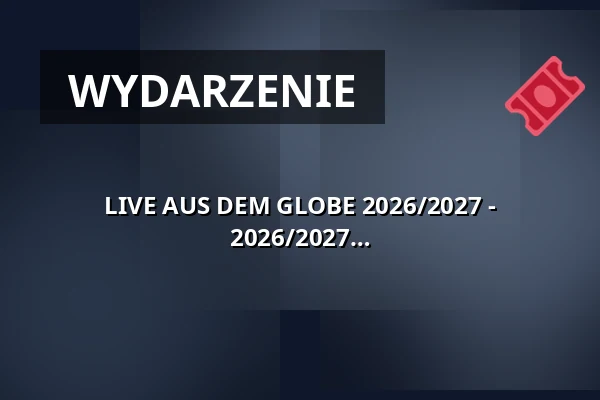 LIVE AUS DEM GLOBE 2026/2027 - Zapowiedź jubileuszowego sezonu 2026/2027 — Kulturstätte Globe, Coburg