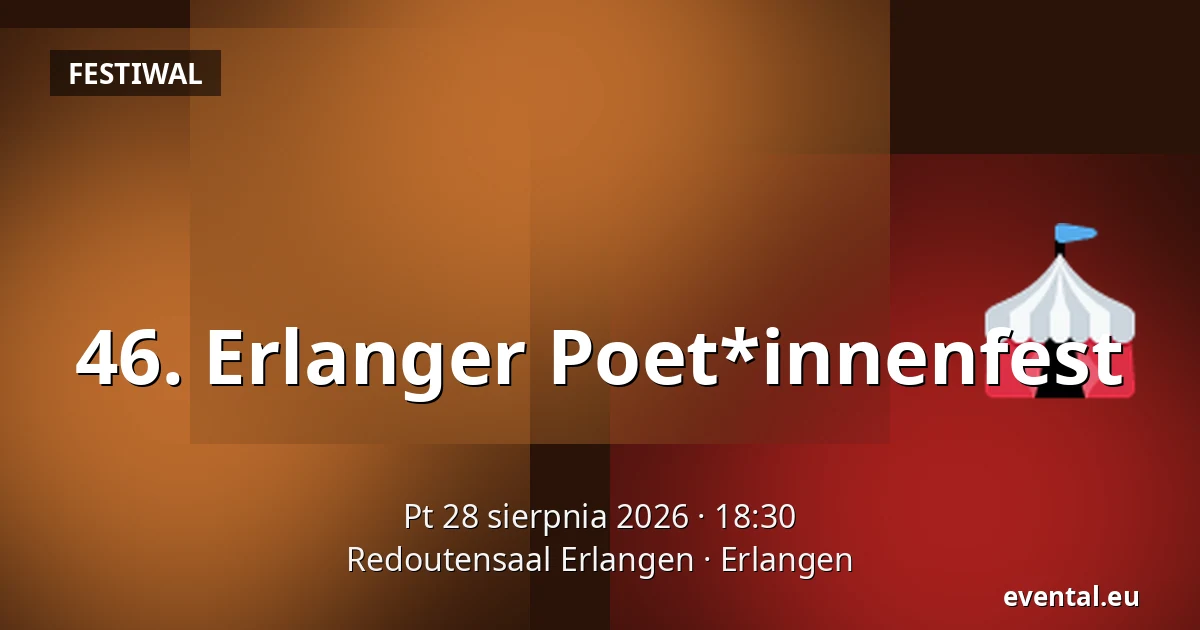 46. Erlanger Poet*innenfest — Redoutensaal Erlangen, Erlangen