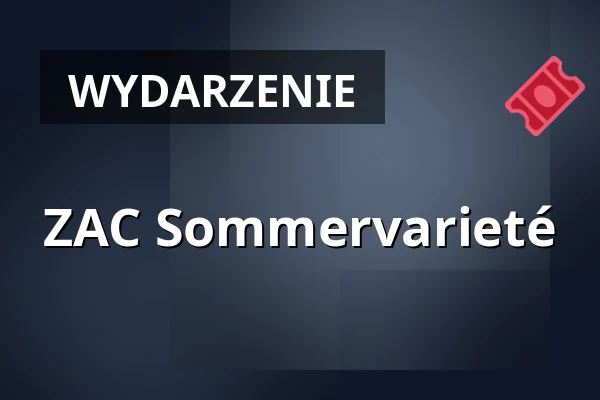 ZAC Sommervarieté — Waggonhalle Kulturzentrum, Marburg