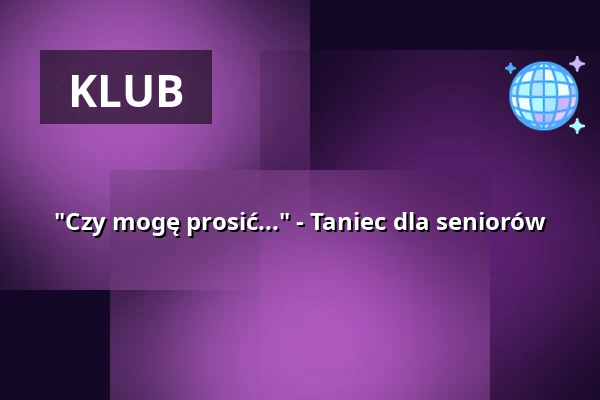 "Czy mogę prosić..." - Taniec dla seniorów — Vogtlandhalle Greiz, Greiz