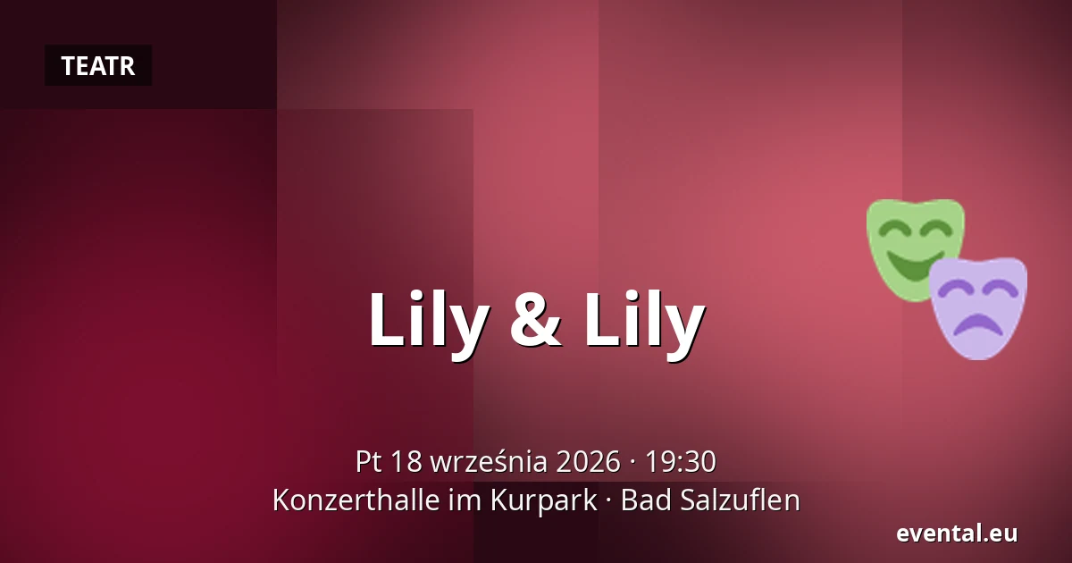 Lily & Lily — Konzerthalle im Kurpark, Bad Salzuflen