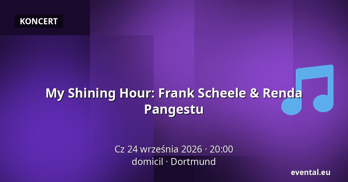 My Shining Hour: Frank Scheele & Renda Pangestu — domicil, Dortmund