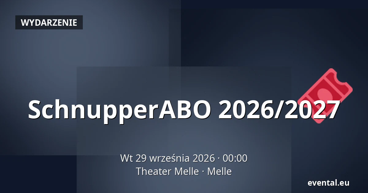 SchnupperABO 2026/2027 — Theater Melle, Melle