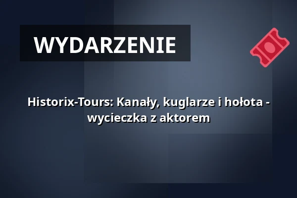 Historix-Tours: Kanały, kuglarze i hołota - wycieczka z aktorem — Schwabentor, Freiburg im Breisgau