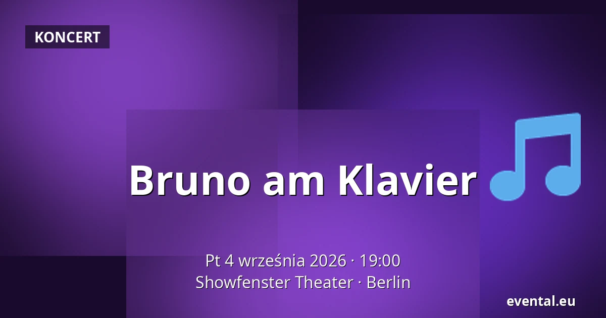 Bruno am Klavier — Showfenster Theater, Berlin