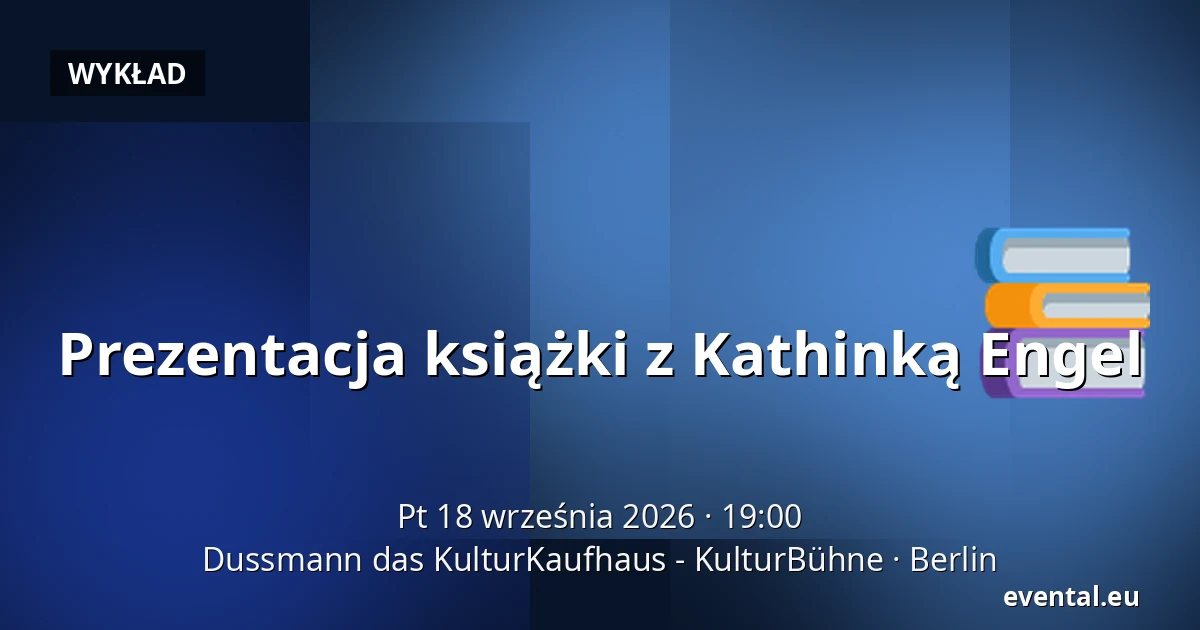 Prezentacja książki z Kathinką Engel — Dussmann das KulturKaufhaus - KulturBühne, Berlin
