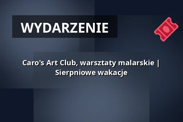 Caro's Art Club, warsztaty malarskie | Sierpniowe wakacje — Café Artisanal, Augsburg