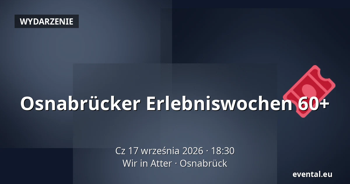 Osnabrücker Erlebniswochen 60+ — Wir in Atter, Osnabrück