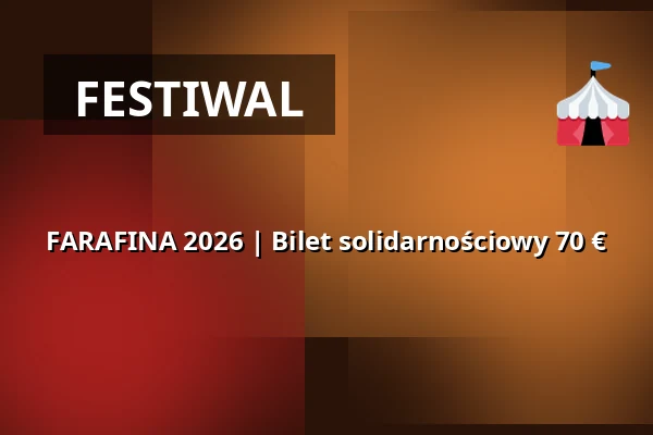 FARAFINA 2026 | Bilet solidarnościowy 70 € — Kulturzentrum Pavillon, Hannover