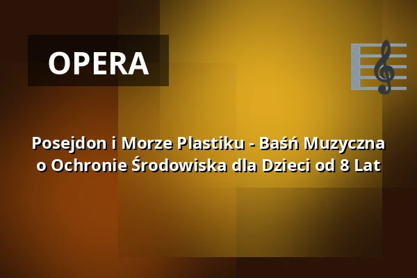 Posejdon i Morze Plastiku - Baśń Muzyczna o Ochronie Środowiska dla Dzieci od 8 Lat — Kronenzentrum, Bietigheim-Bissingen