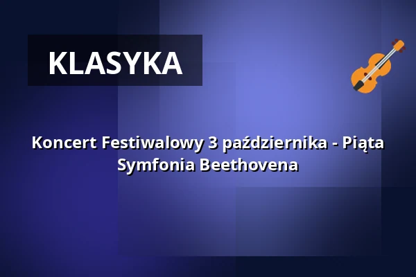 Koncert Festiwalowy 3 października - Piąta Symfonia Beethovena — Franziskaner Konzerthaus, Villingen-Schwenningen